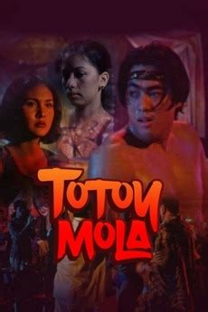 ‎Totoy Mola (1997) directed by Abbo De La Cruz.